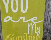 You Are My Sunshine Nursery Sign YOU PICK COLORS