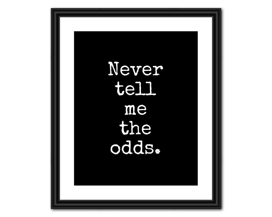 Star Wars Quote Art - Never Tell Me the Odds - 8x10 - Instant Download
