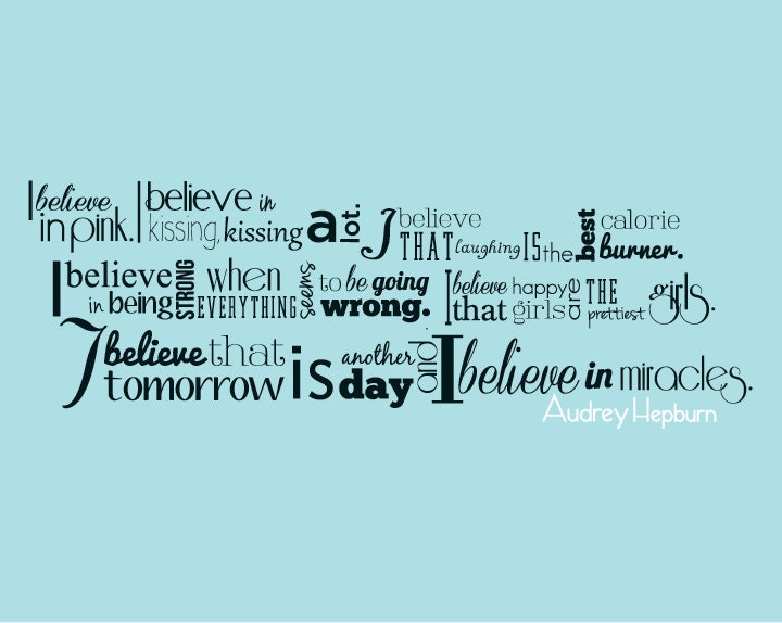Inspirational Quote Print 8X10 : Audrey Hepburn - I Believe