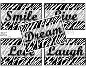 5 (5x7) - Zebra Prints  "Live Love Laugh Smile Dream" Inspirational Quote Art "Teen Room Wall Pictures"