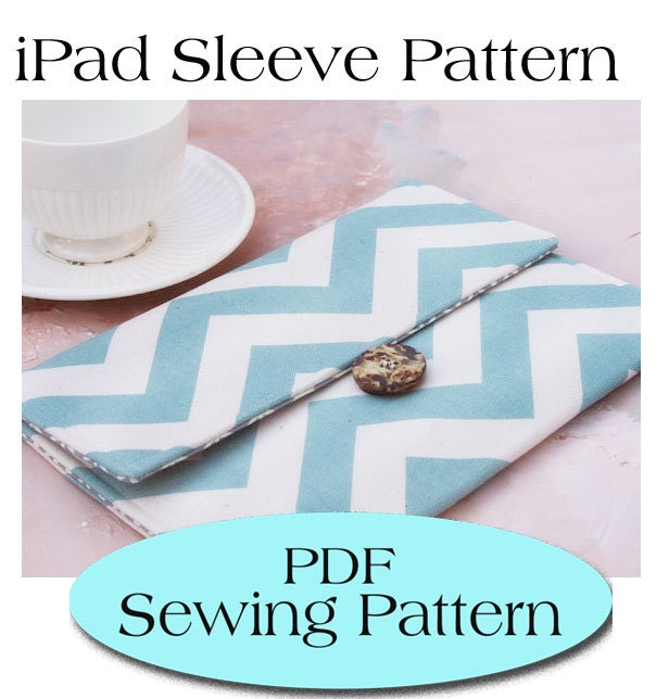 iPad MINI  Sleeve Pattern , iPad MINI Case Pattern, PDF Sewing Pattern Ebook Sewing Tutorial, Email Delivery