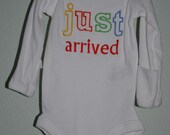 Just Arrived onesie, made to order