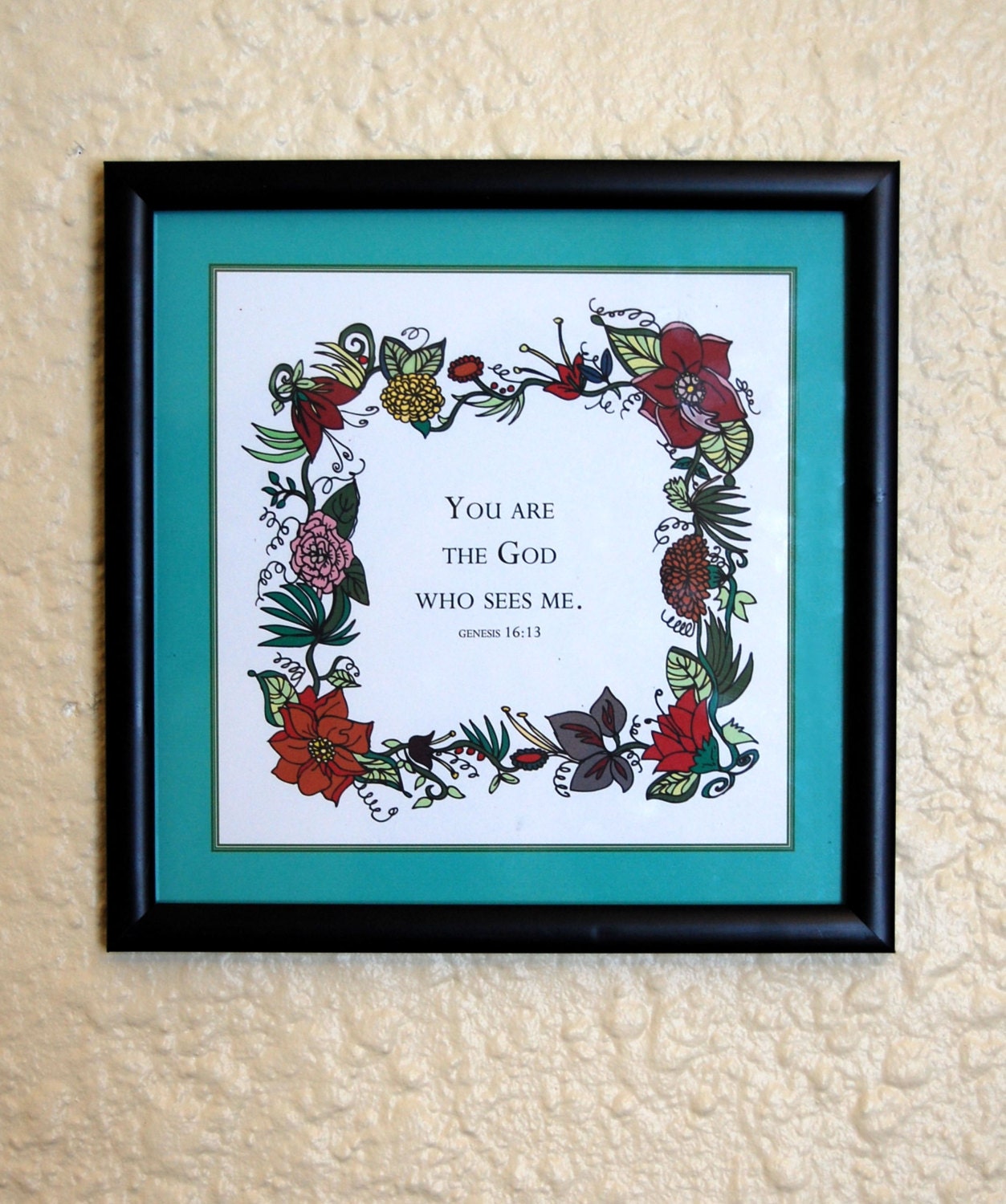 You Are The God Who Sees Me Floral Print- 8"x8"