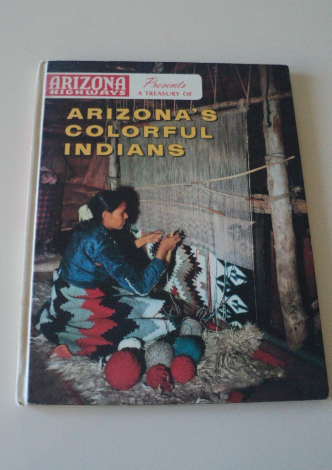 Treasury of Arizona's Colorful Indians 1967 Native Americans