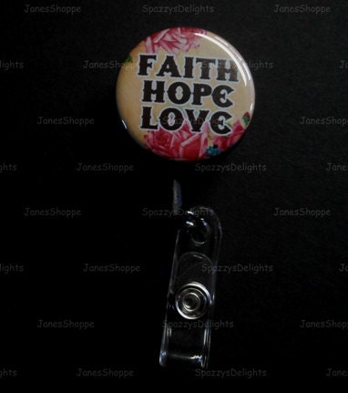 Faith Love Hope (Floral Roses) ID Button Badge Button Reel.