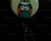 Teachers Rule Owl ID Button Badge Button Reel.