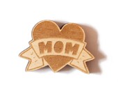 I Heart Mom Tattoo, Wooden Brooch