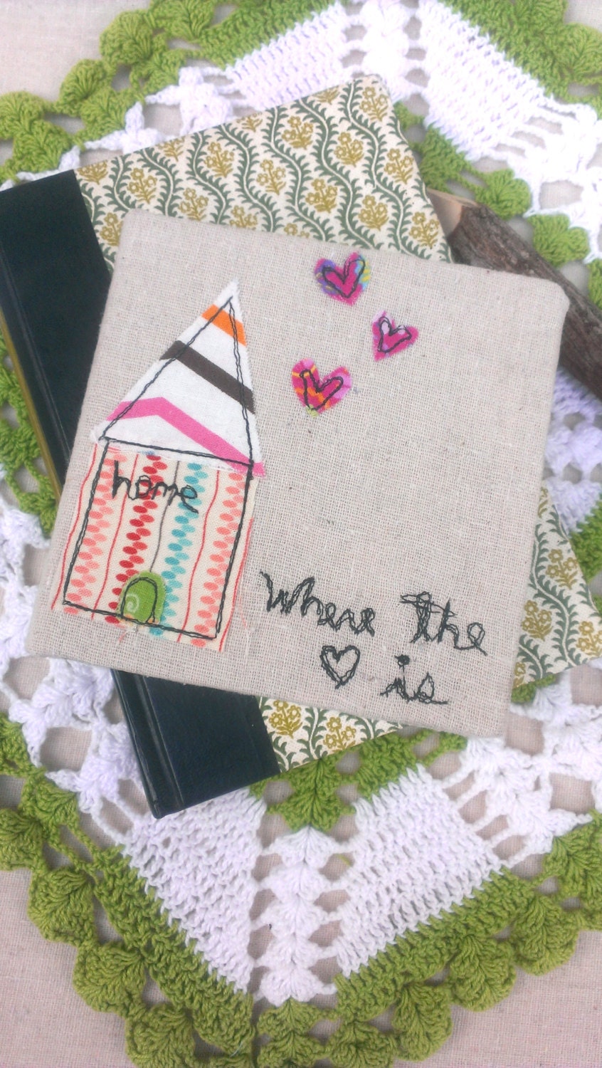 Small Fabric Notebook Home is Where the Heart is