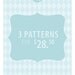 3 Pattern Bundle at a reduced price.