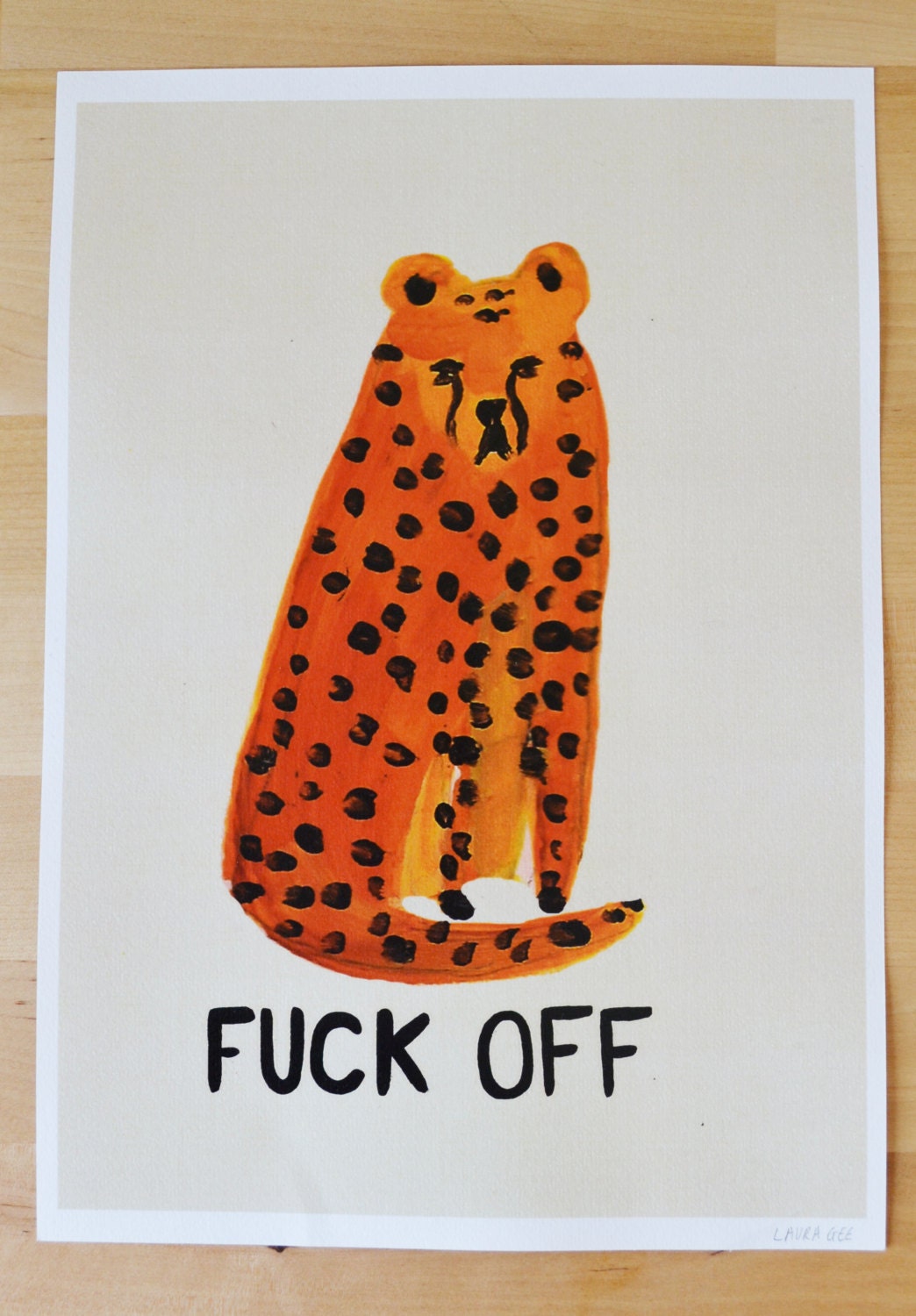 A4 Cheetah illustration Fuck Off Folk Art naive Giclee print