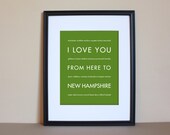 New Hampshire Decor Art Print, I Love You From Here To New Hampshire, 8x10, Custom Color, Unframed