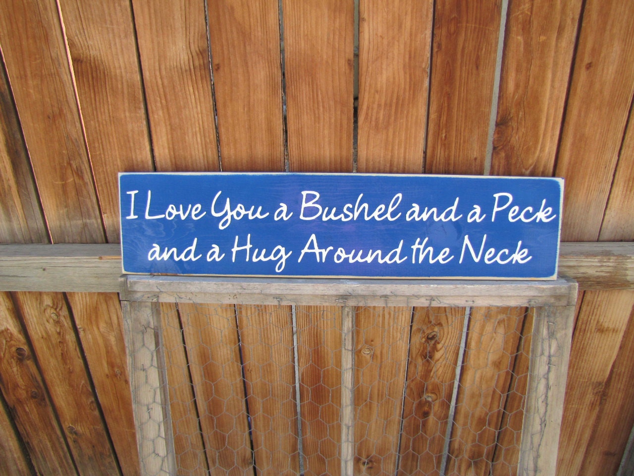 READY TO SHIP I Love You a Bushel and a Peck and a Hug Around the Neck Wooden Sign Wall Hanging