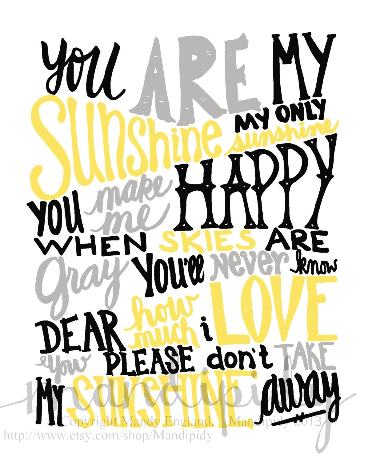 You Are My Sunshine - Black, Yellow, Gray Vintage Text - 8x10 Illustrated Print by Mandipidy