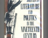 Literature and Politics in the Nineteenth Century concerning Dickens, William Morris, George Eliot, George Meredith Vintage Book from 1971