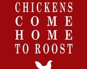 5x7 Chickens Come Home to Roost Print