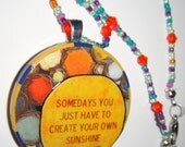 Somedays You Just Have To Create Your Own Sunshine UPcycled Recycled Poker Chip Pendant Necklace With Swarovski Crystal