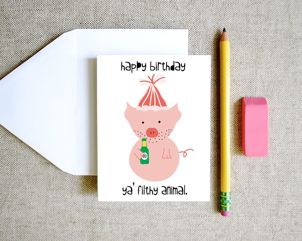 Happy Birthday Filthy Animal funny quirky cheeky sweet eco friendly doodle illustration bday card for best friend boyfriend guy dude men