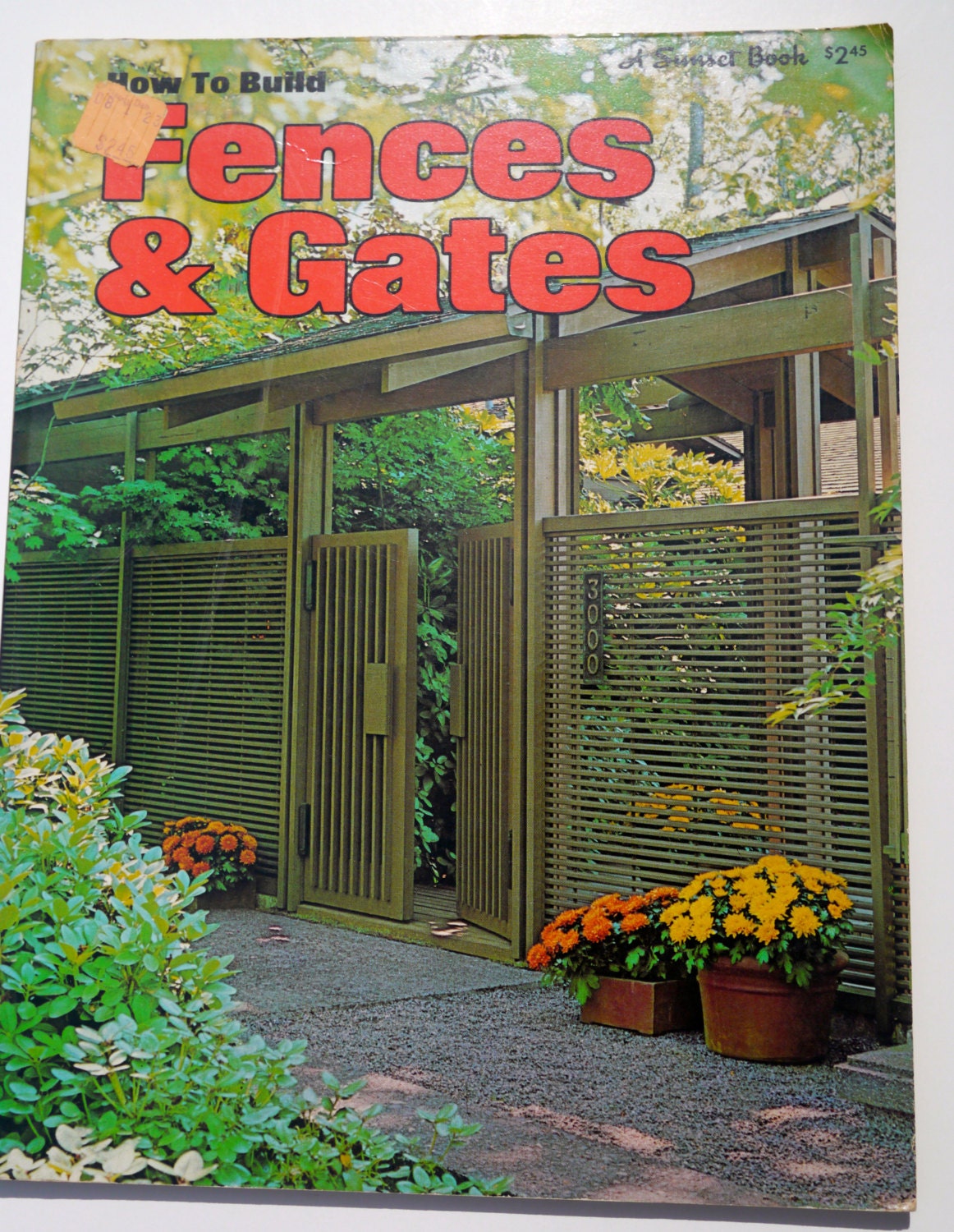 How to Build Fences and Gates A Sunset Book 1971 midcentury atomic landscape design