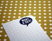 WHAT A DAY : unmounted red rubber stamp