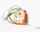 BAD DOG necklace - Rustic Stamped Jewelry - handmade jewelry - uk seller
