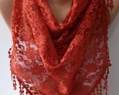 Lace scarf... It made with good quality Lace --brick color...Mothers day gift