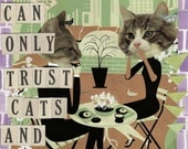 I Can Only Trust COFFEE and CATS - 8x10 Collage Print - Delightful Girly Kitchen Art