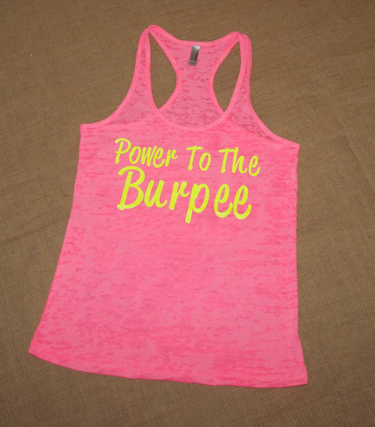 Power to the Burpee. NEON Pink Tank Top. Burnout. Soft. Racerback. Purple. Women. Size Small - 2XLarge Inspire. Quote.