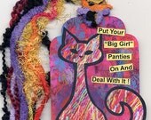 Original Mixed Media Art Tag Bookmark BIG GIRL PANTIES