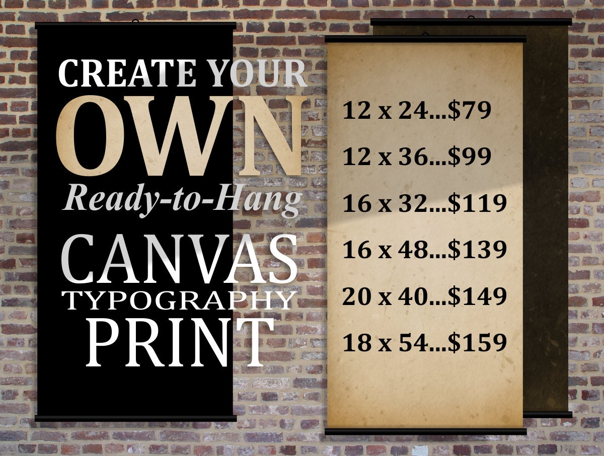 CREATE YOUR OWN Personalized Wall Art - ready to hang canvas roll sign - made to order