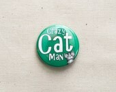 Crazy Cat Man - Badge