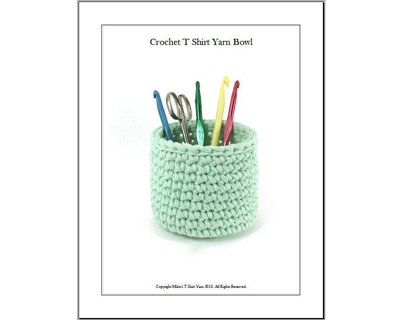 Crochet Bowl Pattern for T Shirt Yarn or other Bulky Yarn - Pencil Holder