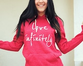 Love Infinitely Eco-Heather Hoodie