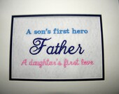 Father DAD Fathers Day  Embroidery Quote Matted 10" x 8"