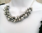 Bridesmaids Pearl Beaded Necklace, Bridal Jewelry, Silver Gray Cluster Necklace, Chunky Necklace, Bridesmaid Gift, Gray Necklace