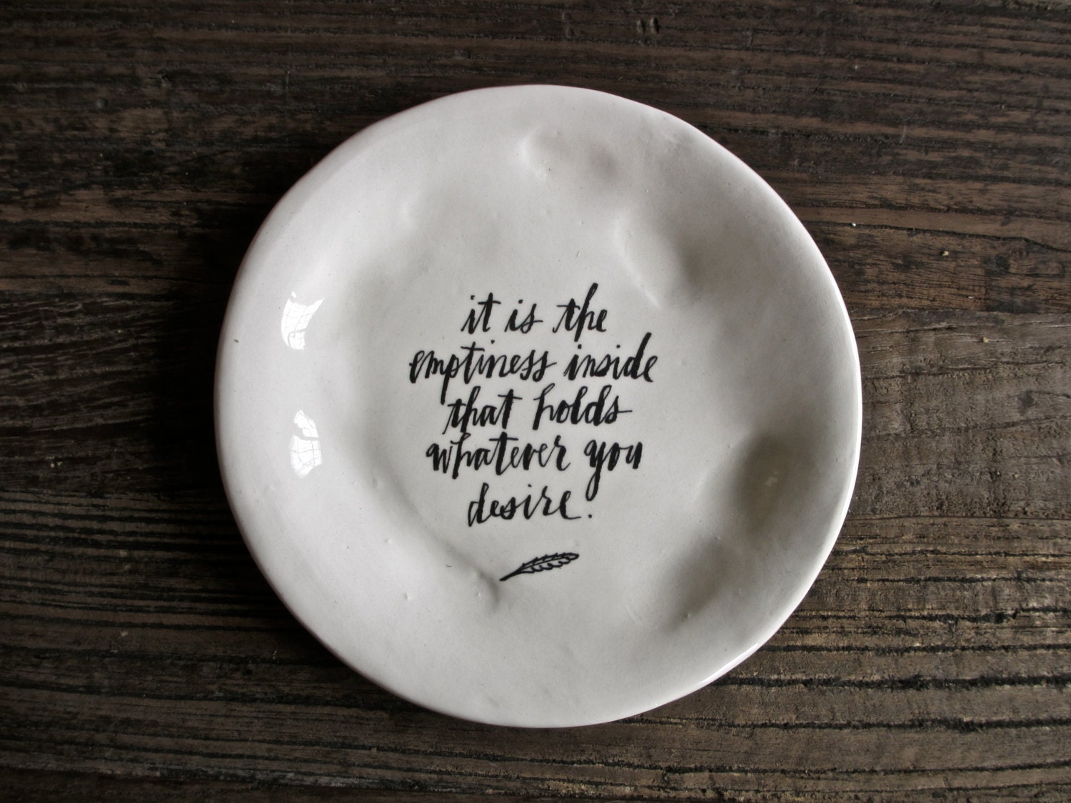 6" calligraphy plate (it is the emptiness inside).
