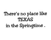 There's no place like TEXAS in the Springtime   Cling Mount Rubber Stamp