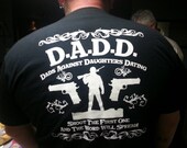 The PERFECT Fathers Day Gift....     D A D D Dads Against Daughters Dating Shoot the First One and Word will Spread