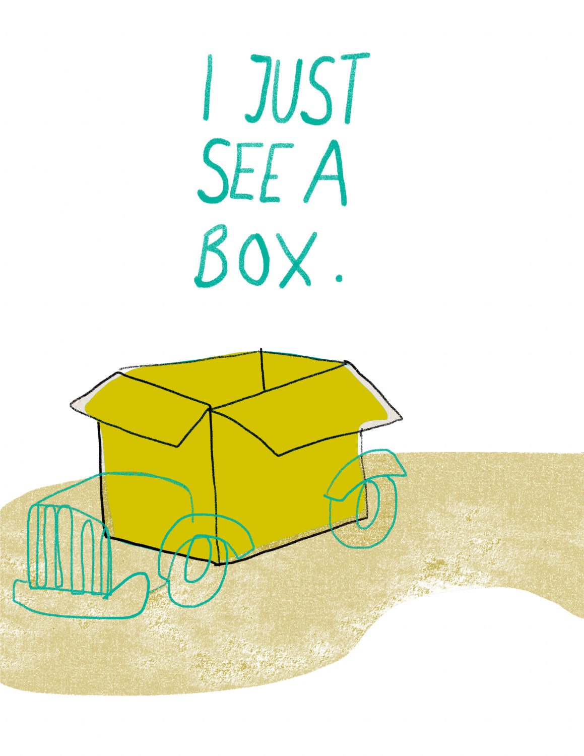 I Just see a box ORIGINAL ART PRINT