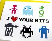 Valentine Card // I Love Your Bits // Video Game 80s Geek Love Card // For Him