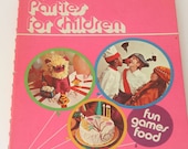 Betty Crocker's Parties for Children 1974