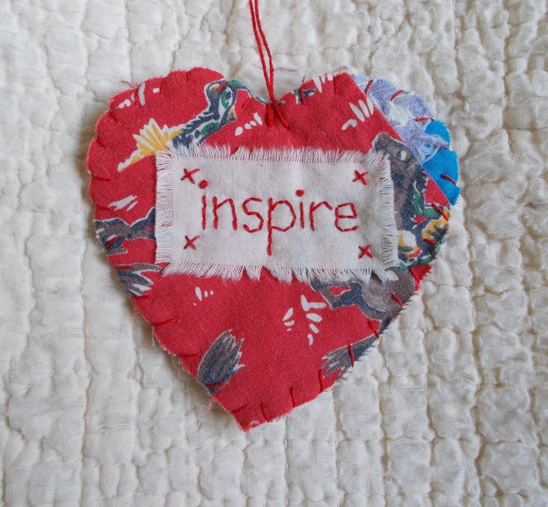 Wordz From the Heart Snippet Ornament - INSPIRE - Stitched From Recycled Vintage Quilt Piece