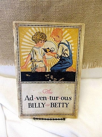 Antique Collectible 1923 The Adventurous Billy and Betty Children's Book Van Camps Products Co.