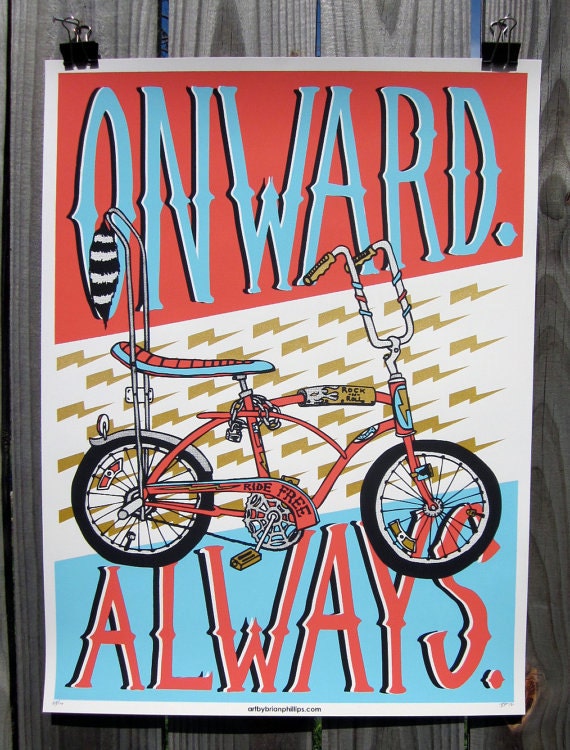 ONWARD. ALWAYS. - Limited Edition Art Print by Brian L. Phillips - Hand Screenprinted
