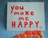 you make me happy stamp, hand carved rubber stamp, handmade rubber stamp