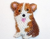 SALE: Beaded CORGI PUPPY bead embroidery dog art pin (Ready to Ship)