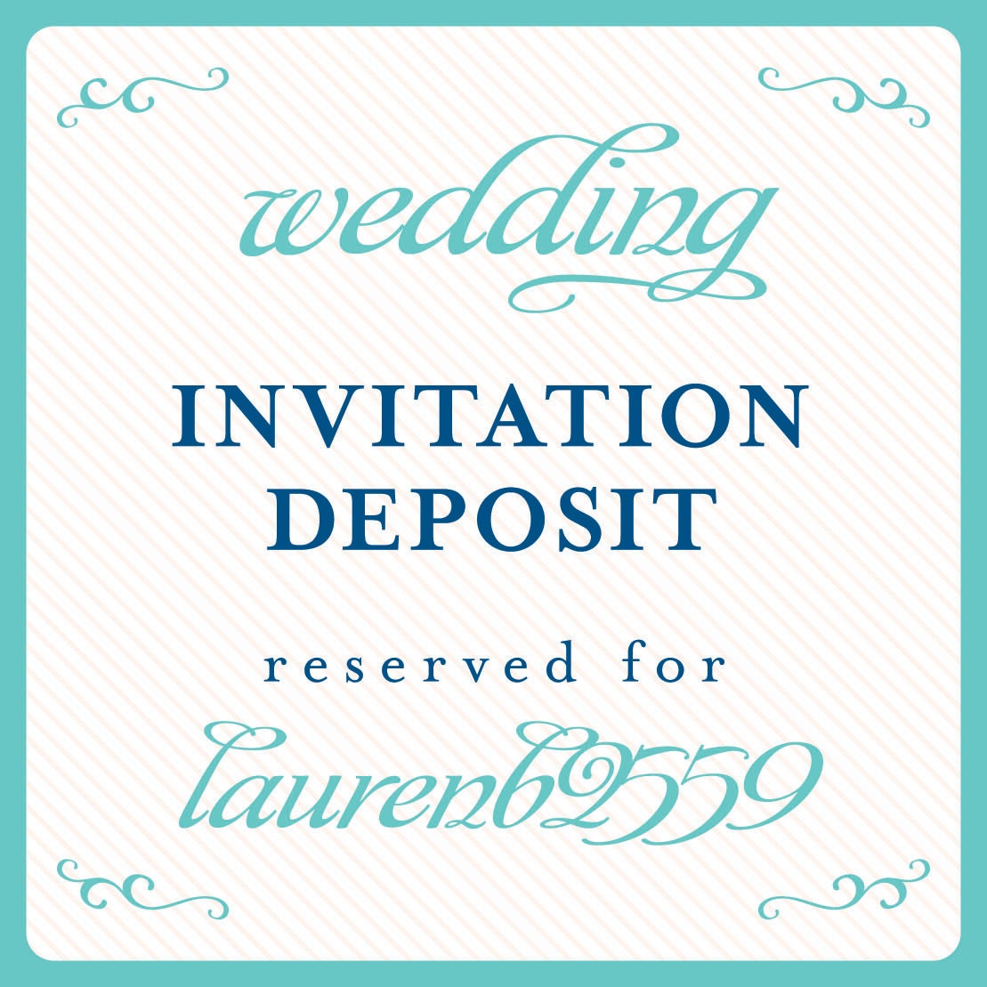 wedding invitation deposit reserved for: laurenb2559
