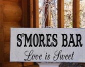 SMORES BAR love is sweet Self Standing Sign / Shabby Vintage Wedding Signs Wedding Signs SELF Standing 12x6