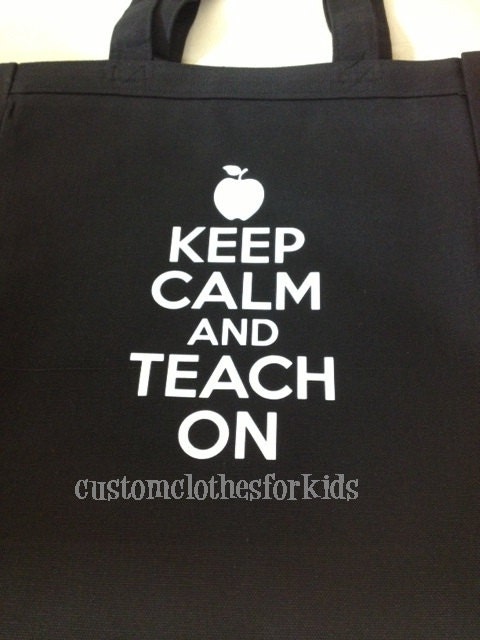 Ready to Ship School Bag Teacher Bag Keep Calm and Teach On Market Bag Keep Calm and Carry On Tote Teacher Appreciation Gift