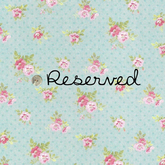 Reserved for Christine