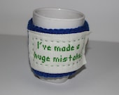 Coffee Cozy Crochet - I've made a huge mistake - Arrested Development - Blue and Green
